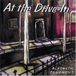 At The Drive-In : Acrobatic Tenement